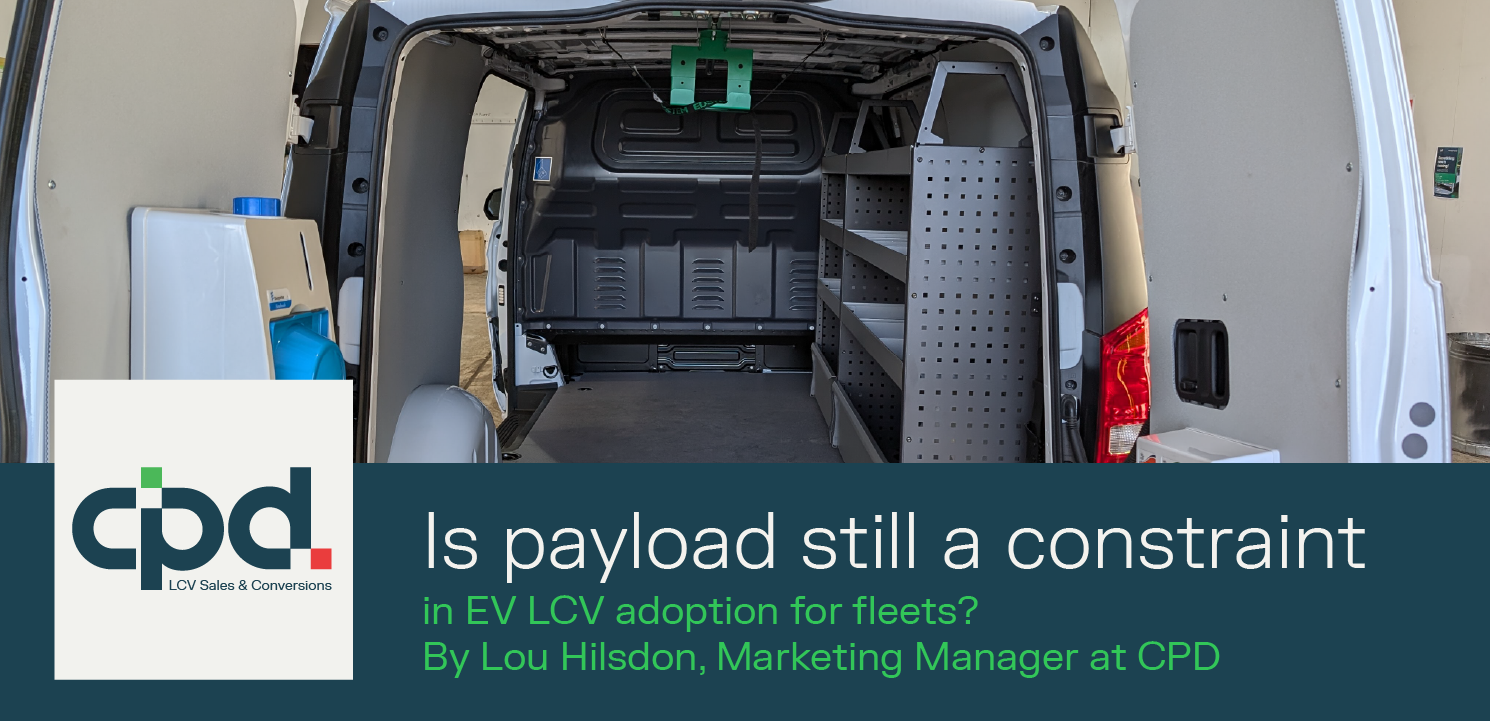 Is payload still a constraint in EV LCV adoption for fleets?